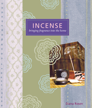 Paperback Incense: Bringing Fragrance Into the Home Book