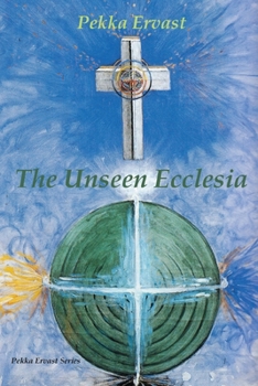 Paperback The Unseen Ecclesia Book