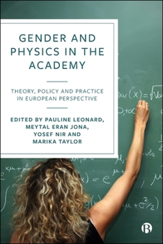 Hardcover Gender and Physics in the Academy: Theory, Policy and Practice in European Perspective Book