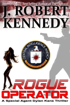 Rogue Operator - Book #6 of the Acton/Kane/Delta Crossover Universe