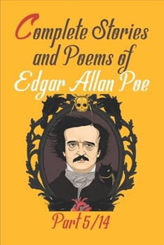 Paperback Complete Stories and Poems of Edgar Allan Poe: Short Stories ( The Pit and the Pendulum, The Premature Burial, The Purloined Letter, The Raven ) - mor Book