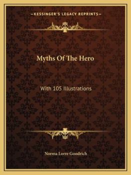 Paperback Myths Of The Hero: With 105 Illustrations Book