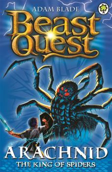 Arachnid the Spider King - Book #5 of the Beast Quest: The Golden Armor