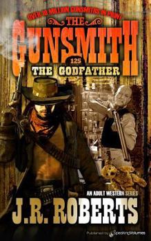 The Godfather - Book #125 of the Gunsmith