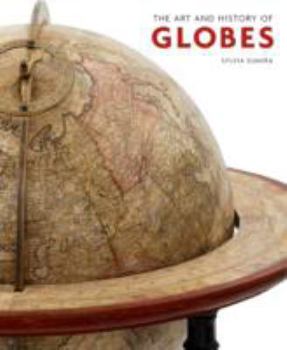 Hardcover The Art and History of Globes Book