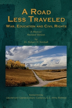 Paperback A Road Less Traveled: War, Education and Civil Rights Book