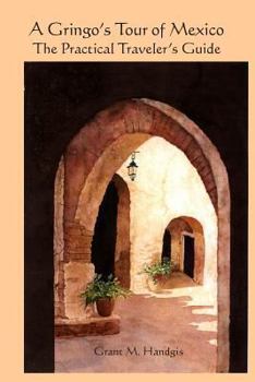 Paperback "A Gringo's Tour of Mexico": The Practical Traveler's Guide Book