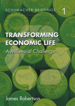 Paperback Transforming Economic Life: A Millennial Challenge Volume 1 Book