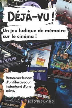 Paperback Déjà-vu !: Un jeu ludique de mémoire sur le cinéma [French] Book