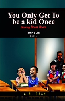 Paperback You Only Get To Be A Kid Once: Telling Lies Book