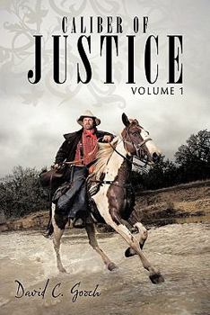 Paperback Caliber of Justice: Volume 1 Book