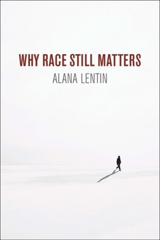 Hardcover Why Race Still Matters Book