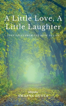 Paperback A Little Love, A Little Laughter Book