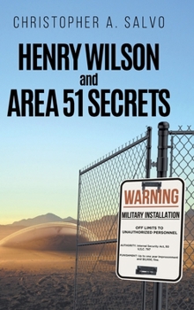 Hardcover Henry Wilson and Area 51 Secrets Book