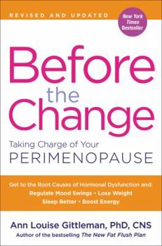 Paperback Before the Change: Taking Charge of Your Perimenopause Book
