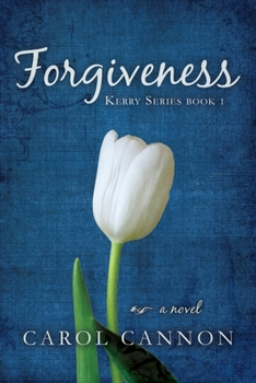 Paperback Forgiveness: Kerry Series Book One Book