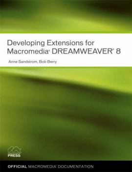 Paperback Developing Extensions for Macromedia Dreamweaver 8 Book