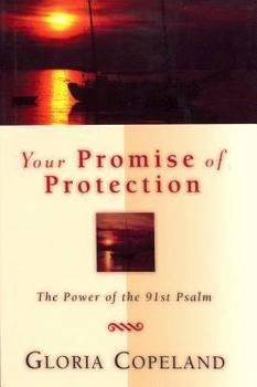 Paperback Your Promise of Protection: The Power of the 91st Psalm Book