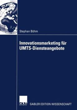 Paperback Innovationsmarketing Für Umts-Diensteangebote [German] Book