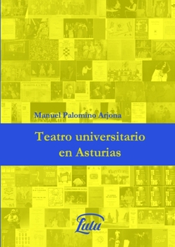 Paperback Teatro universitario en Asturias [Spanish] Book