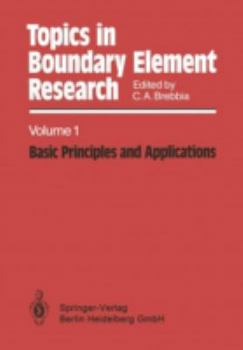 Paperback Topics in Boundary Element Research: Volume 1: Basic Principles and Applications Book