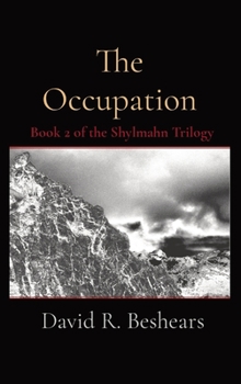 Hardcover The Occupation: Book 2 of the Shylmahn Trilogy Book