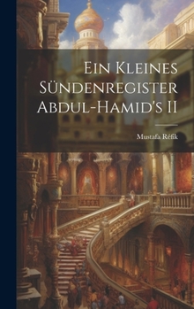 Hardcover Ein Kleines Sündenregister Abdul-Hamid's II [Indonesian] Book
