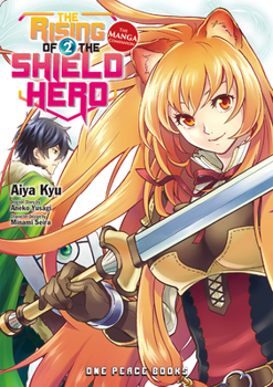 The Rising of the Shield Hero, Volume 2: The Manga Companion - Book #2 of the Rising of the Shield Hero Manga
