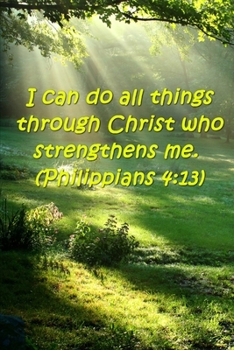 2020 Weekly Planner Bible Verse All Things Christ Philippians 4 13 134 Pages: 2020 Planners Calendars Organizers Datebooks Appointment Books Agendas