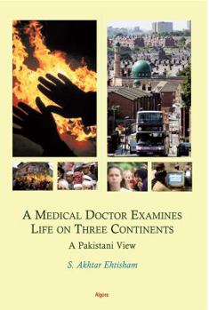 Hardcover Through a Pakistani's Eyes: Life on Three Continents Book