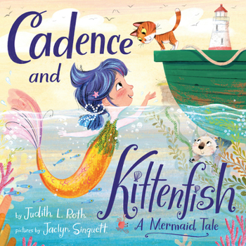 Hardcover Cadence and Kittenfish: A Mermaid Tale Book