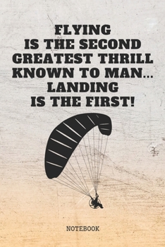 Notebook: Paragliding Sports Quote / Saying Art Design Paragliding Planner / Organizer / Lined Notebook (6" x 9")