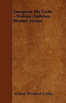 Paperback European Sky Gods - Italians (Folklore History Series) Book