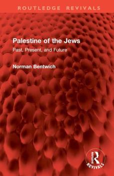 Hardcover Palestine of the Jews: Past, Present, and Future Book