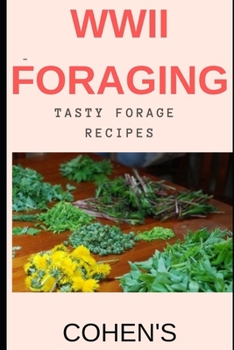 Paperback WWII Foraging: follow in the footsteps of British civilians utilising the land during WWII Book