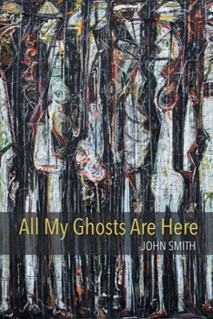 Paperback All My Ghosts Are Here Book