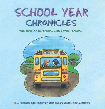 Ring-bound School Year Chronicles: The Best of In-School and After-School Book