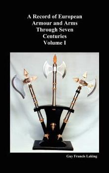 Hardcover A Record of European Armour and Arms Through Seven Centuries, Volume I Book
