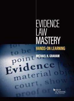 Paperback Evidence Law Mastery: Hands-On Learning Book