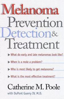 Paperback Melanoma: Prevention, Detection, and Treatment Book