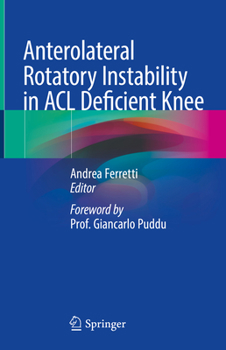 Hardcover Anterolateral Rotatory Instability in ACL Deficient Knee Book