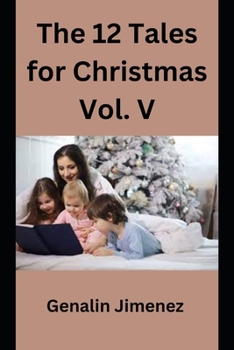 The 12 Tales for Christmas Vol. V (Christmas Tales)
