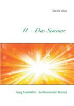 Paperback 11 - Das Seminar: Greg Lundarksi - der besondere Trainer [German] Book