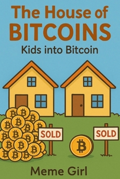 Paperback The House of BITCOINS: Kids into Bitcoin Book