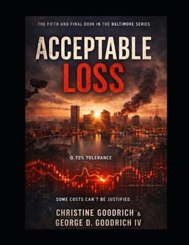 Acceptable Loss: Fifth and Final Book in the Baltimore Series
