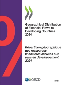 Paperback Geographical Distribution of Financial Flows to Developing Countries 2024 Book