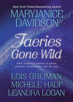 Paperback Faeries Gone Wild: Four Sensuous Stories Book