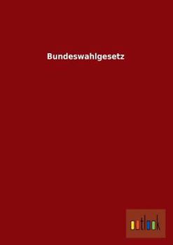Paperback Bundeswahlgesetz [German] Book
