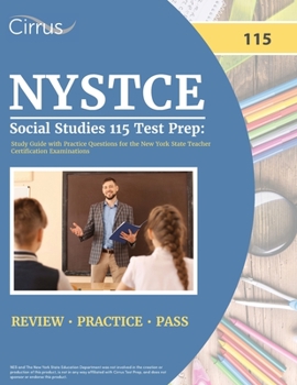 Paperback NYSTCE Social Studies 115 Test Prep: Study Guide with Practice Questions for the New York State Teacher Certification Examinations Book