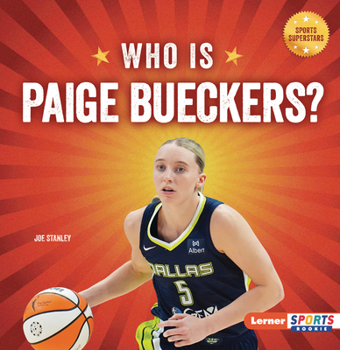Who Is Paige Bueckers?: Dallas Wings Superstar (Sports Superstars (Lerner Sports Rookie))